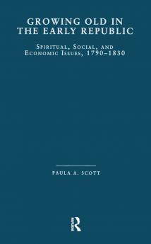 Growing Old in the Early Republic