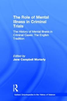 History of Mental Illness in Criminal Cases: The English Tradition