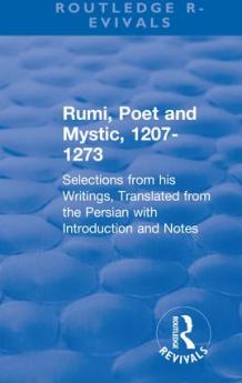 Revival: Rumi Poet and Mystic 1207-1273 (1950)