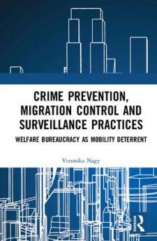 Crime Prevention Migration Control and Surveillance Practices