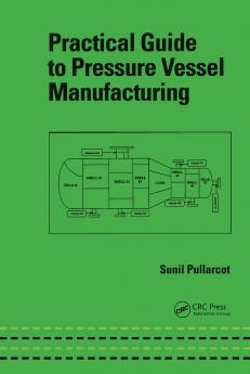 Practical Guide to Pressure Vessel Manufacturing