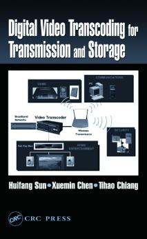 Digital Video Transcoding for Transmission and Storage