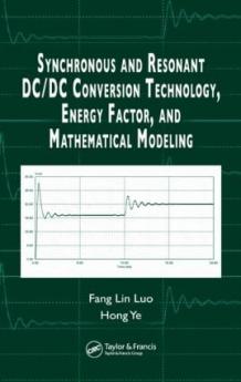 Synchronous and Resonant DC/DC Conversion Technology Energy Factor and Mathematical Modeling