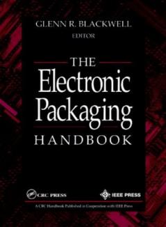 Electronic Packaging Handbook