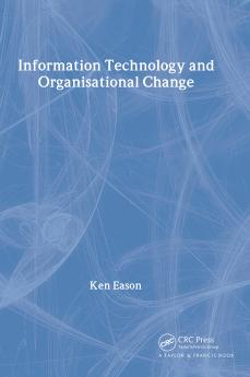 Information Technology And Organisational Change