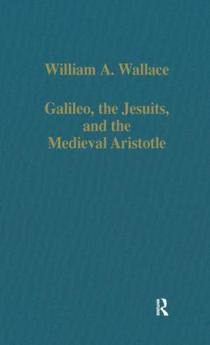 Galileo the Jesuits and the Medieval Aristotle