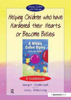 Helping Children who have hardened their hearts or become bullies