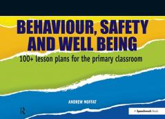 Behaviour Safety and Well Being