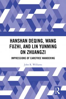 Hanshan Deqing Wang Fuzhi and Lin Yunming on Zhuangzi