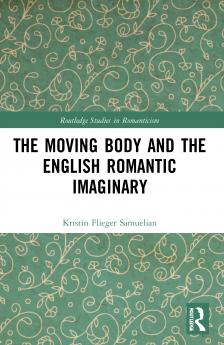 Moving Body and the English Romantic Imaginary