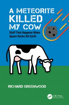 Meteorite Killed My Cow