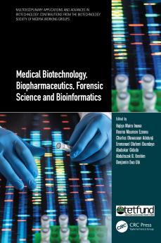 Medical Biotechnology Biopharmaceutics Forensic Science and Bioinformatics