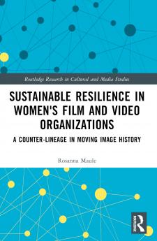 Sustainable Resilience in Women's Film and Video Organizations