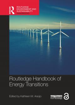 Routledge Handbook of Energy Transitions