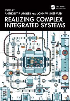Realizing Complex Integrated Systems