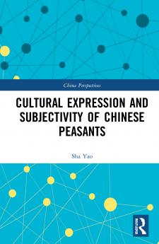 Cultural Expression and Subjectivity of Chinese Peasants