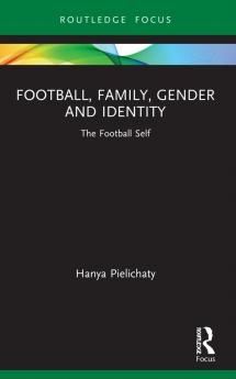 Football Family Gender and Identity