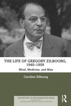 Life of Gregory Zilboorg 1940–1959