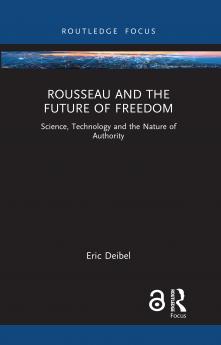 Rousseau and the Future of Freedom