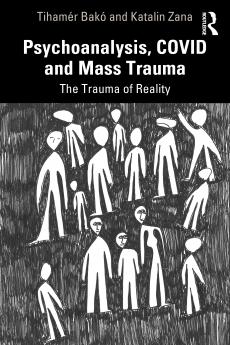 Psychoanalysis COVID and Mass Trauma