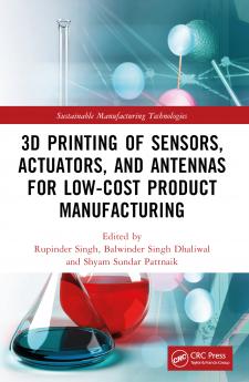 3D Printing of Sensors Actuators and Antennas for Low-Cost Product Manufacturing