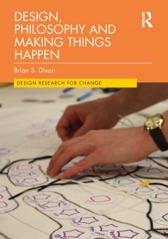 Design Philosophy and Making Things Happen