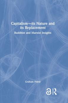 Capitalism--its Nature and its Replacement