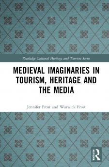 Medieval Imaginaries in Tourism Heritage and the Media