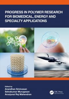 Progress in Polymer Research for Biomedical Energy and Specialty Applications