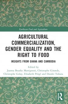 Agricultural Commercialization Gender Equality and the Right to Food