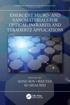Emergent Micro- and Nanomaterials for Optical Infrared and Terahertz Applications