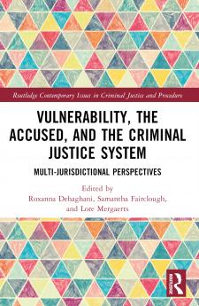 Vulnerability the Accused and the Criminal Justice System