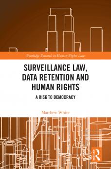 Surveillance Law Data Retention and Human Rights