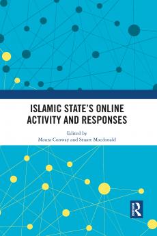 Islamic State’s Online Activity and Responses