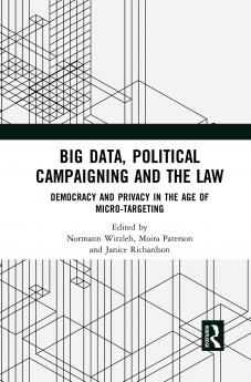 Big Data Political Campaigning and the Law