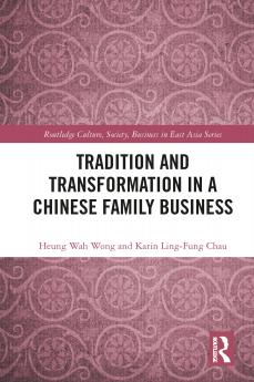Tradition and Transformation in a Chinese Family Business