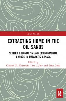 Extracting Home in the Oil Sands