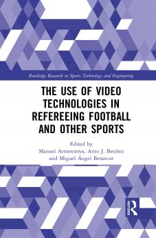 Use of Video Technologies in Refereeing Football and Other Sports