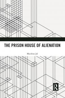 Prison House of Alienation