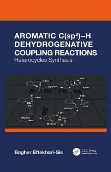 Aromatic C(sp2)-H Dehydrogenative Coupling Reactions