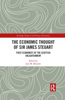 Economic Thought of Sir James Steuart