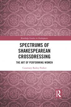 Spectrums of Shakespearean Crossdressing