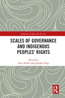 Scales of Governance and Indigenous Peoples' Rights
