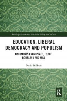 Education Liberal Democracy and Populism