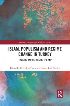 Islam Populism and Regime Change in Turkey