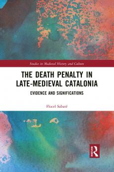Death Penalty in Late-Medieval Catalonia