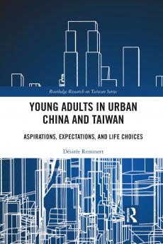 Young Adults in Urban China and Taiwan