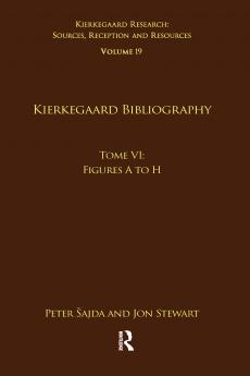 Volume 19 Tome VI: Kierkegaard Bibliography
