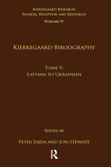 Volume 19 Tome V: Kierkegaard Bibliography