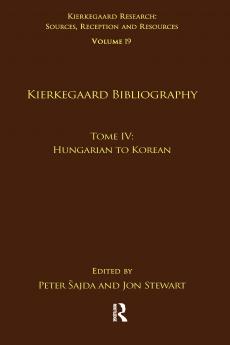 Volume 19 Tome IV: Kierkegaard Bibliography
